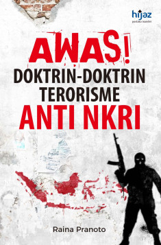 Awas! Doktrin-doktrin Terorisme Anti NKRI