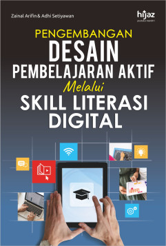 Pengembangan Desain Pembelajaran Aktif Melalui Skill Literasi Digital